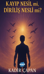 Kayıp Nesil mi, Diriliş Nesli mi? - Kalem Lügat Yayıncılık