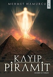 Kayıp Piramit - Gizemin İlk Parçası - İkinci Adam Yayınları