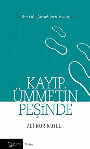 Kayıp Ümmetin Peşinde - 1