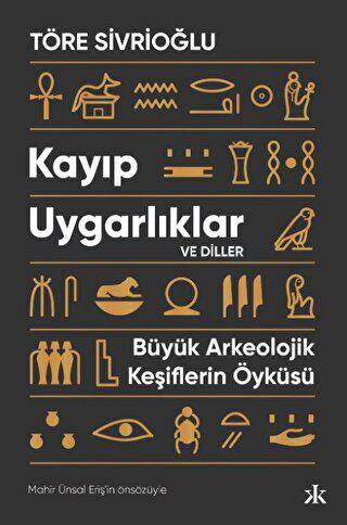 Kayıp Uygarlıklar ve Diller - 1