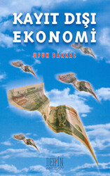 Kayıt Dışı Ekonomi - Derin Yayınları