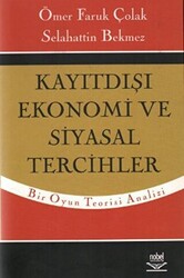 Kayıtdışı Ekonomi ve Siyasal Tercihler - 1