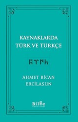 Kaynaklarda Türk Ve Türkçe - 1