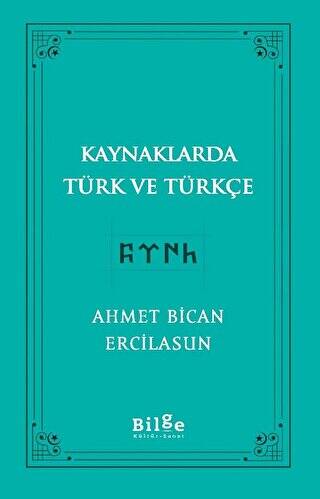 Kaynaklarda Türk Ve Türkçe - 1