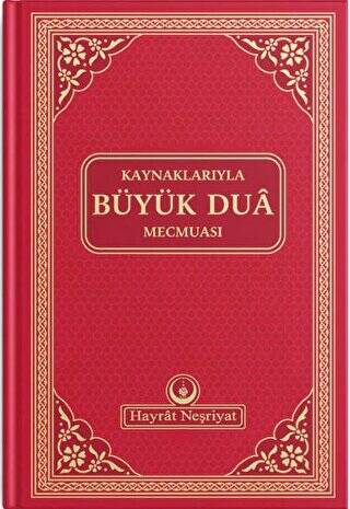 Kaynaklarıyla Büyük Dua Mecmuası - 1