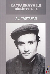 Kaypakkaya ile Birlikte - Anı 2 - El Yayınları