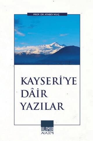 Kayseri`ye Dair Yazılar - 1