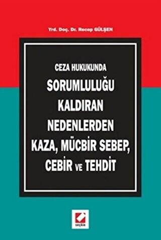 Kaza, Mücbir Sebep, Cebir ve Tehdit - 1