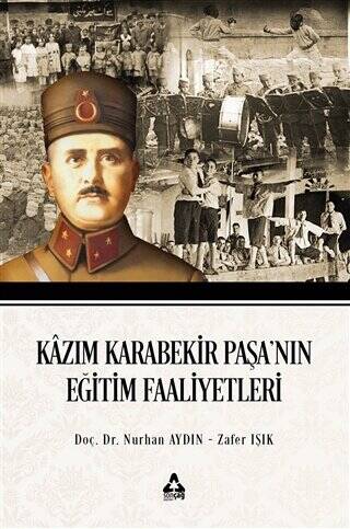 Kazım Karabekir Paşa`nın Eğitim Faaliyetleri - 1