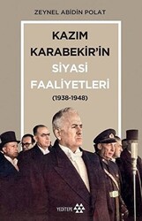 Kazım Karabekir’in Siyasi Faaliyetleri 1938-1948 - 1