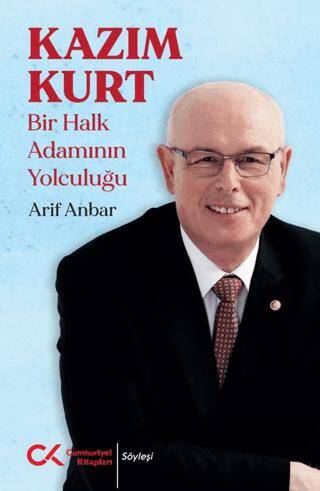 Kazım Kurt - Bir Halk Adamının Yolculuğu - 1