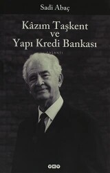 Kazım Taşkent ve Yapı Kredi Bankası - 1