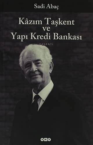 Kazım Taşkent ve Yapı Kredi Bankası - 1