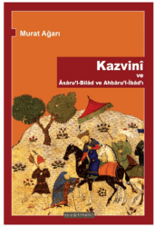 Kazvini ve Asaru`l-Bilad ve Ahbaru`l-İbad`ı - Ayışığı Kitapları