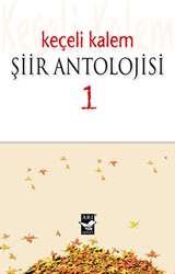 Keçeli Kalem Şiir Antolojisi - 1 - 1