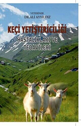 Keçi Yetiştiriciliği Hastalıkları ve Tedavileri - 1