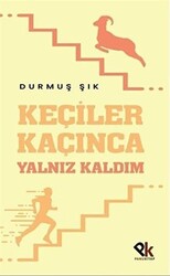 Keçiler Kaçınca Yalnız Kaldım - 1