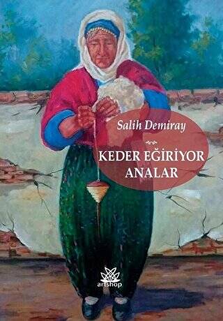 Keder Eğiriyor Analar - 1