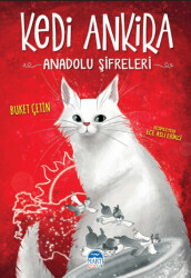 Kedi Ankira - Anadolu Şifreleri - Martı Çocuk Yayınları