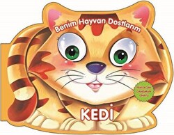 Kedi - Benim Hayvan Dostlarım - 0-6 Yaş Yayınları