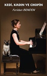 Kedi, Kadın ve Chopin - 1