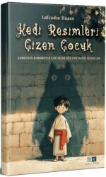 Kedi Resimleri Çizen Çocuk & Korkudan Korkmayan Çocuklar İçin Fantastik Hikayeler - Mirhan Kitap