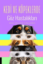 Kedi ve Köpeklerde Göz Hastalıkları - Akademisyen Kitabevi