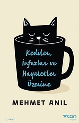 Kediler İnfazlar ve Hayaletler Üzerine - 1