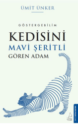 Kedisini Mavi Şeritli Gören Adam - Destek Yayınları