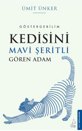 Kedisini Mavi Şeritli Gören Adam - 1