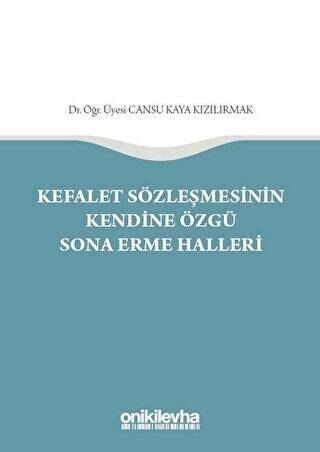 Kefalet Sözleşmesinin Kendine Özgü Sona Erme Halleri - 1