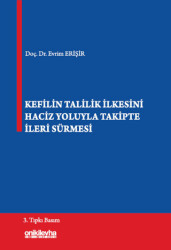 Kefilin Talilik İlkesini Haciz Yoluyla Takipte İleri Sürmesi - On İki Levha Yayınları