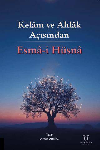 Kelam ve Ahlak Açısından Esma-i Hüsna - 1