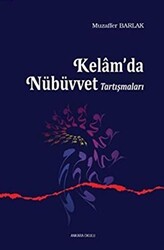 Kelam’da Nübüvvet Tartışmaları - 1