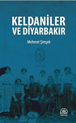 Keldaniler ve Diyarbakır - 1