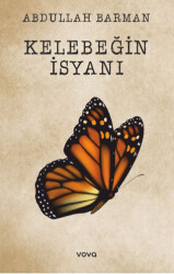 Kelebeğin İsyanı - 1
