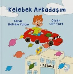 Kelebek Arkadaşım - Mahlas Çocuk Yayınları