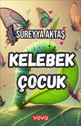 Kelebek Çocuk - 1