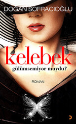 Kelebek Gülümsemiyor muydu? - 1