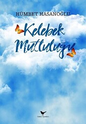 Kelebek Mutluluğu - 1