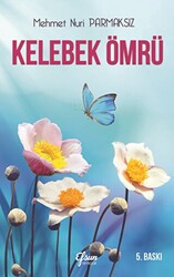 Kelebek Ömrü - 1