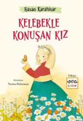 Kelebekle Konuşan Kız - Nar Çocuk
