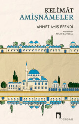 Kelimat Amişnameler - Dergah Yayınları