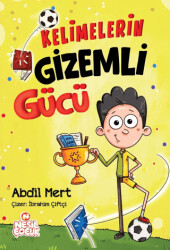 Kelimelerin Gizemli Gücü - Nesil Çocuk Yayınları