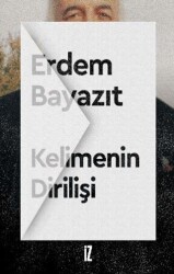 Kelimenin Dirilişi - İz Yayıncılık