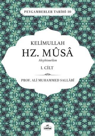 Kelimullah Hz. Musa Aleyhisselam 1. Cilt - 1