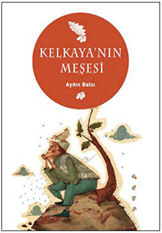 Kelkaya’nın Meşesi - 1