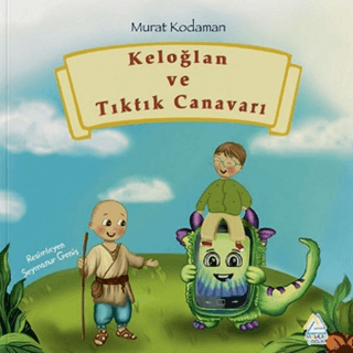 Keloğlan ve Tıktık Canavarı - 1