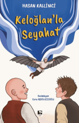Keloğlan`la Seyahat - Çınaraltı Yayınları