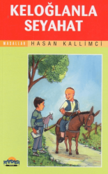 Keloğlanla Seyahat - Hikmet Neşriyat - Kafdağı Gençlik Kitapları